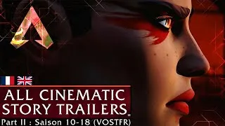 Miniature : TOUTES LES BANDES ANNONCES - PART II ► Saisons 10-18 VOSTFR APEX LEGENDS - Histoire des personnages