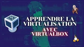 Miniature : Apprendre la virtualisation (VirtualBox)