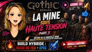 Miniature : 27 - Mine sous haute tension Part. 1 - Gothic 1 remake