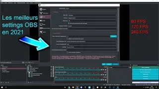 Miniature : 🔧 Les MEILLEURS PARAMETRES  pour ENREGISTRER et STREAMER sur OBS en 2021 (2K /4K | 60/120/240 FPS)