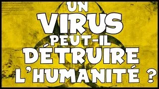 Miniature : UN VIRUS PEUT-IL DÉTRUIRE L'HUMANITÉ ?