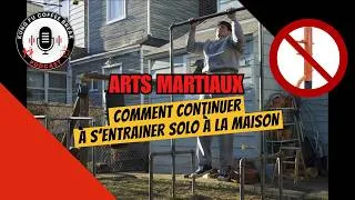 Miniature : L'entraînement solo : le complément oublié des arts martiaux ? | KFCB extra entrainement solo