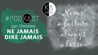 Miniature : Ne jamais dire jamais par Christine #PodKAst