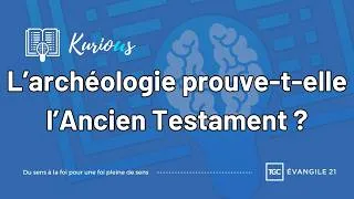 Miniature : L'archéologie prouve-t-elle l'Ancien Testament ?
