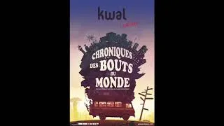 Miniature : Kwal Chroniques des Bouts du Monde // extraits audio // le boudoir et le Ladakh