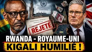 Miniature : KIGALI HUMILIÉ PAR LONDRES, LA FACTURE DE 116 MILLIONS REJETÉE !