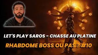 Miniature : Let's Play Saros -  Rhabdome, c'est un boss ou pas ? #10