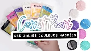 Miniature : ▸  CERNIT PEARL - 7 nouvelles couleurs nacrées.┃REVUE
