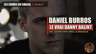 Miniature : DANNY BALINT : VRAI OU FAUX ? LA VRAIE HISTOIRE DU FILM | Les Crimes du Chacal #27
