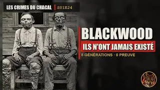 Miniature : BLACKWOOD : LA FAMILLE DU MONTANA QUI N'A JAMAIS EXISTÉ | Les Crimes du Chacal #24
