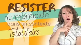 Miniature : Résister au Menticide dans un contexte Totalitaire