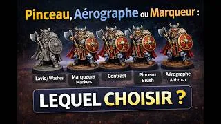 Miniature : Pinceau, Aérographe ou Marqueur : lequel choisir pour peindre ses figurines ? 🎨