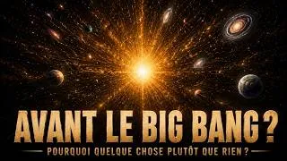 Miniature : Avant l’Univers : le plus grand mystère de l’existence