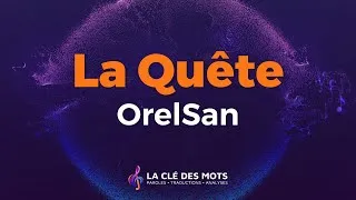 Miniature : OrelSan - La Quête (Paroles)