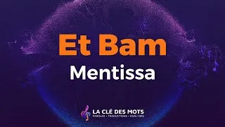 Miniature : Mentissa - Et Bam (Paroles)