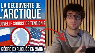 Miniature : 1-À la découverte de l'Arctique (nouvelle source de tension?) La géopo expliquée en 5min