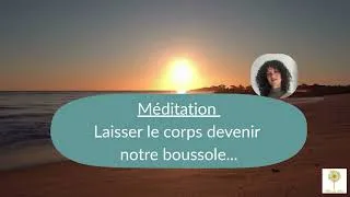 Miniature : Méditation guidée : le corps comme boussole intérieure
