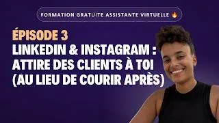 Miniature : Assistante virtuelle : trouver des clients sur LinkedIn et Instagram (Épisode 3)