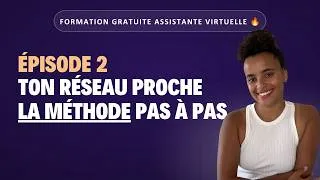 Miniature : Assistante virtuelle débutante : trouve ton 1er client grâce à ton réseau (Épisode 2)