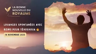 Miniature : Louanges spontanées Reims pour Yéhoshoua - 14/11/2025 🔥🎶