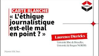 Miniature : L'éthique journalistique est-elle mal en point ? Carte blanche à Laurence Dierickx - CNMJ 2026