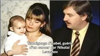 Miniature : Témoignage d'Isabelle, guérie d'un cancer par Nikolaï Levashov