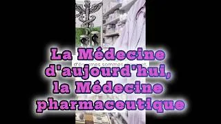 Miniature : La médecine d'aujourd'hui, la médecine pharmaceutique