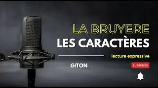 Miniature : LA BRUYERE, "Les Caractères" : GITON - Lecture expressive