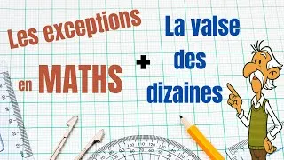 Miniature : 🔢 Les exceptions en mathématiques + la valse des dizaines