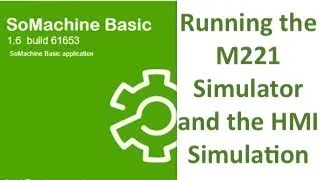 Miniature : How to Run the M221 Simulator and the HMI Simulation in somachine basic
