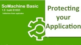 Miniature : how to protect your application in somachine basic schneider electric