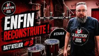 Miniature : La reconstruction peut enfin commencer ! | Tama Rockstar - Batt'Atelier #3