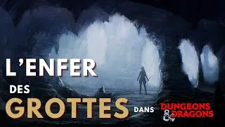 Miniature : Pourquoi les Grottes sont-elles un CAUCHEMAR dans D&D ? (Le Bestiaire du MJ 51)