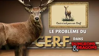 Miniature : Il y a un problème avec les Cerfs dans D&D (Le Bestiaire du MJ 49)
