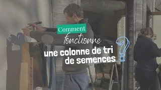 Miniature : Comment fonctionne une colonne de tri de semences ?