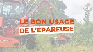 Miniature : Comment bien utiliser l'épareuse
