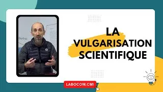 Miniature : LABOCOM - La vulgarisation scientifique