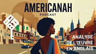 Miniature : Analysis of Americanah by Chimamanda Ngozi Adichie｜LLCER anglais Terminale Bac 2026