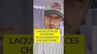 Miniature : LAQUELLE DE CES CHANSONS TE FAIS RESSENTIR QUELQUE CHOSE? ⭐😎