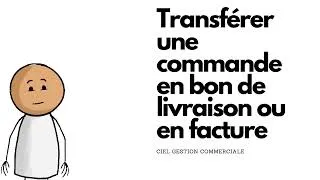 Miniature : Transfert de commande Ciel gestion commerciale