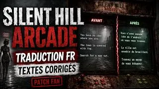 Miniature : Jouer à Silent Hill Arcade sans aucun problème et en français ; tous les bugs sont corrigés.