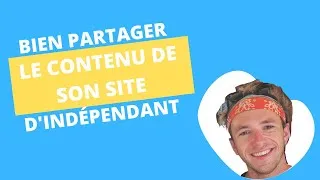 Miniature : Comment bien partager le contenu de son site d'indépendant ? (4 templates)