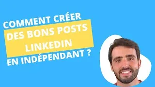 Miniature : Comment publier des bons posts sur LinkedIn en indépendant ? (7 exemples)