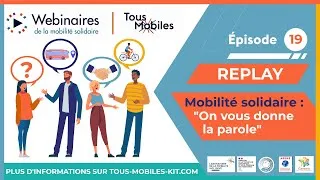 Miniature : Replay webinaire #19 Mobilité solidaire « On vous donne la parole »