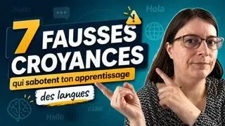 Miniature : 7 croyances qui t’empêchent de parler une langue