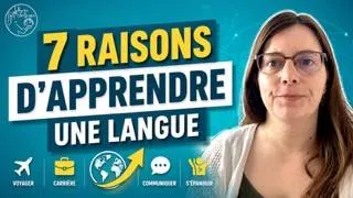 Miniature : 7 raisons d'apprendre une langue étrangère