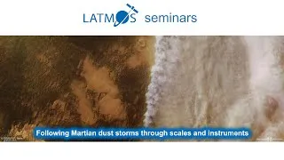 Miniature : Yann Leseigneur - Following Martian dust storms through scales and instruments