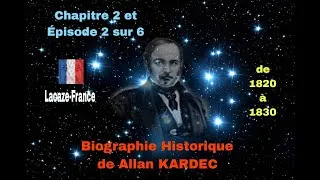 Miniature : Biographie Historique du Charlatan Allan KARDEC - Chapitre 2 et Episode 2 sur 6 - Fr