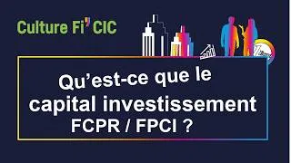 Miniature : Que sont les FPCI et FCPR du Capital Investissement ? | Tout comprendre en moins de 3 minutes