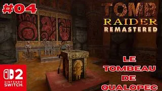 Miniature : #04 Tomb Raider Remastered : Le Tombeau De Qualopec